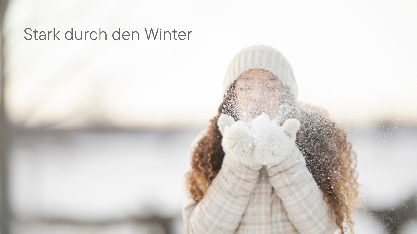 Stark durch den Winter